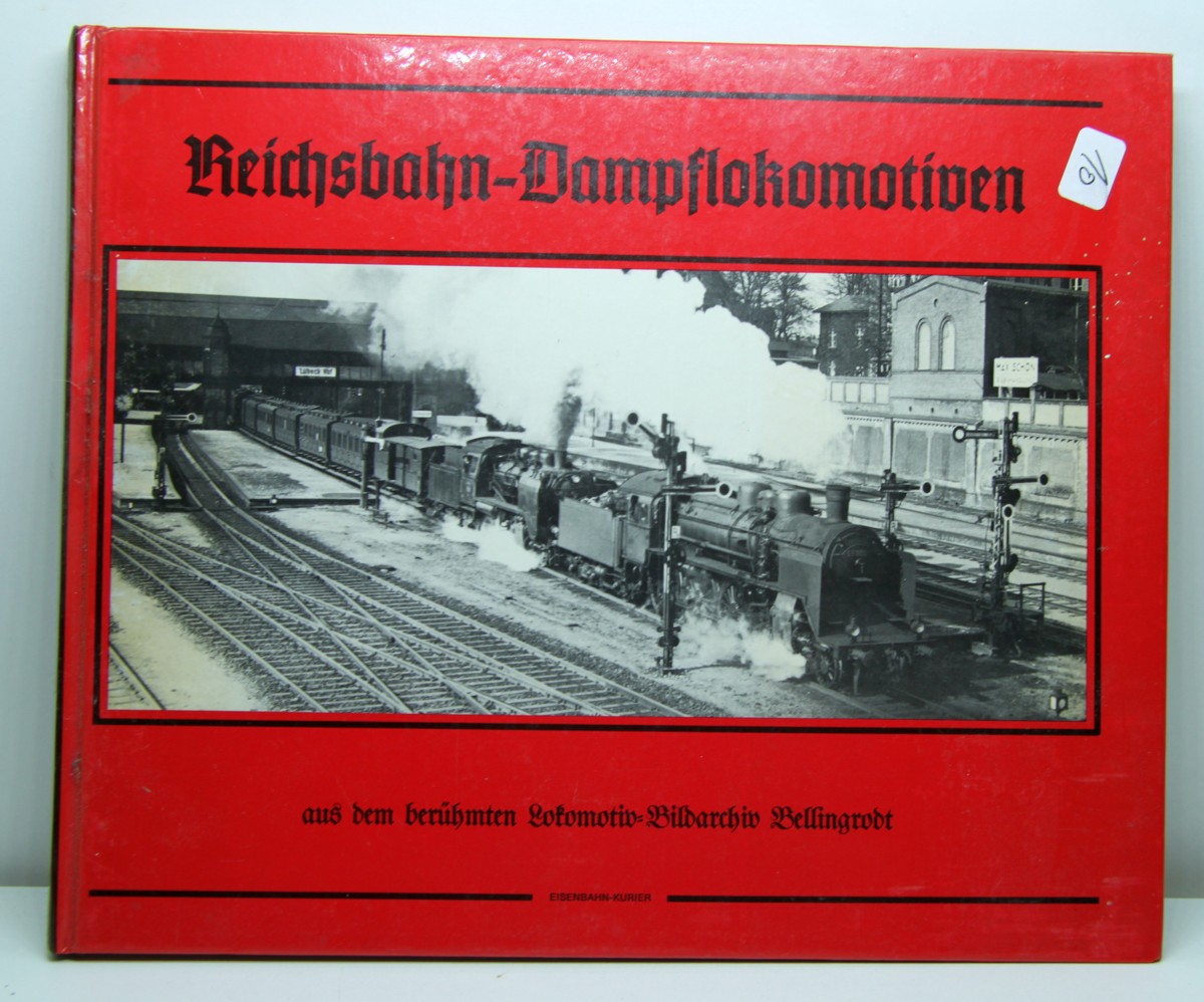 Buch 34, Autoren: Carl Bellingrodt, Titel:  Reichsbahn - Dampflokomotiven - aus dem berühmtenvLokomotiv Bildarchiv Bellingrodt