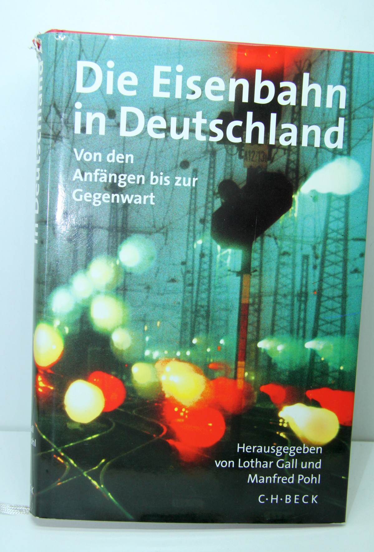 Buch 10, Autoren: Lothar Gall, Manfred Pohl, Titel: Die Eisenbahnen in Deutschland - von den Anfängen bis zur Gegenwart