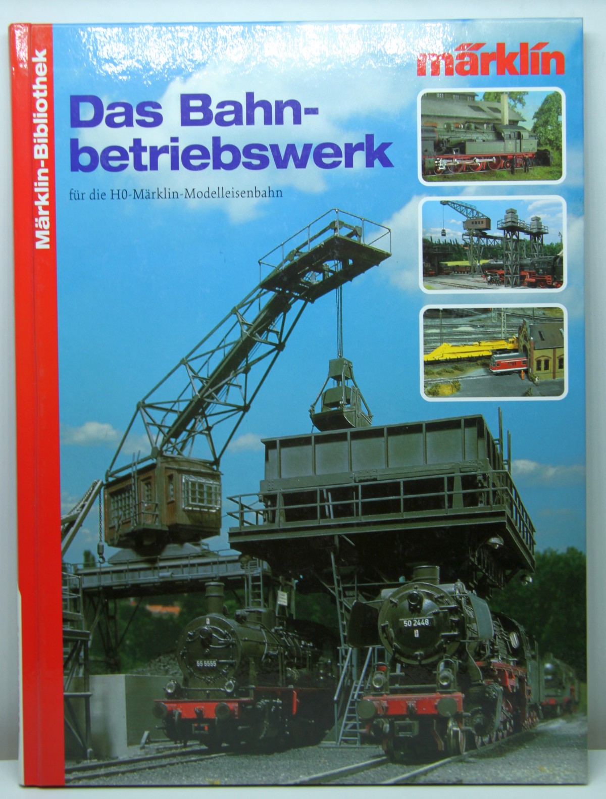Buch 67, Autoren: Klaus Eckert, Titel: Märklin - Bibliothek, Das Bahnbetriebswerk für die Märklin-Modelleisenbahn 