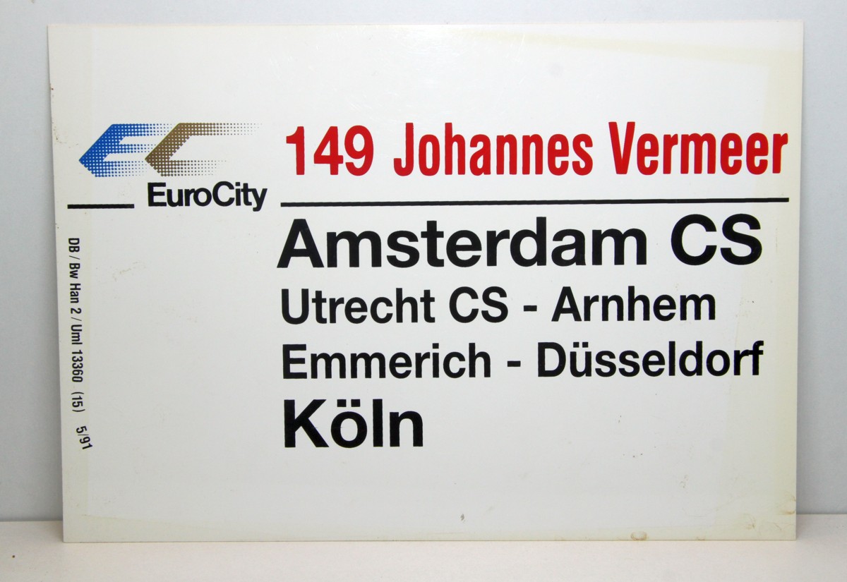 DB Zugschild 29 aus Kunststoff, "EC 149 Johannes Vermeer (Amstersam CS - Köln)" und Rückseite "IC 549 Glückauf  (Köln - Hannover)